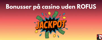 Live Casino Uden ROfus En Komplet Guide til Online Spil