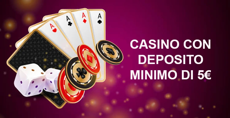I migliori casino con deposito minimo di 5 euro 820181409 I migliori casino con deposito minimo di 5 euro 820181409