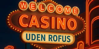 Bedste Casino Uden Rufus Spil Uden Bekymringer