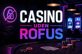 Casinoer uden ROFUS for DK - En Guide til Spiloplevelser