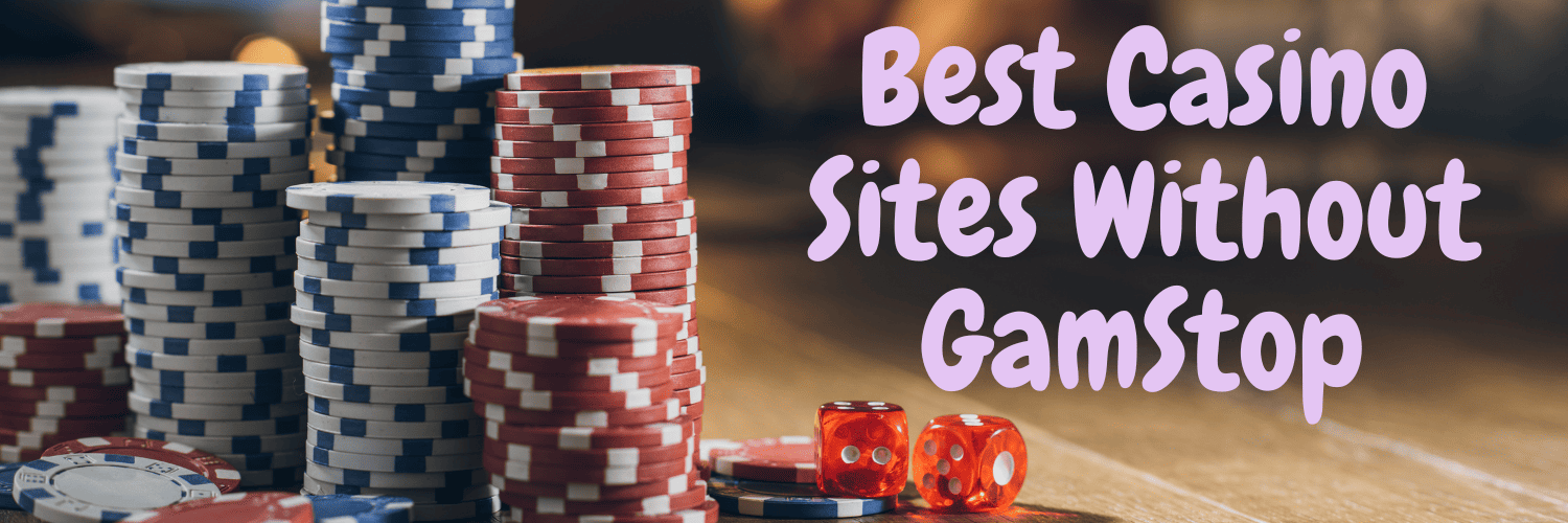 Exploring Non GamStop Gambling Sites A Comprehensive Guide Exploring Non GamStop Gambling Sites A Comprehensive Guide