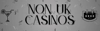 Exploring Non-UK Regulated Casinos Accepting UK Players -1486235480