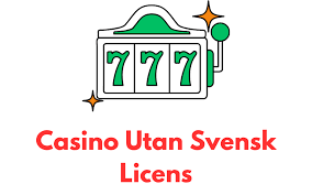 Online Casino Utan Svensk Licens En Ny Värld av Spel