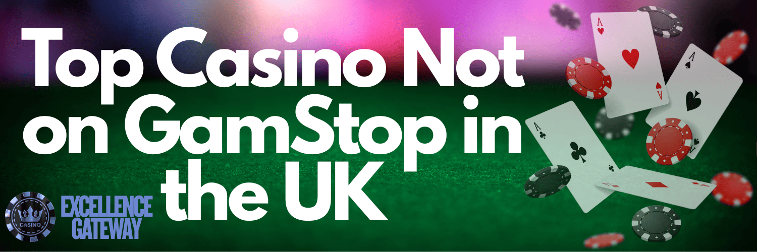 Online Gambling Sites Not on GamStop A Comprehensive Guide